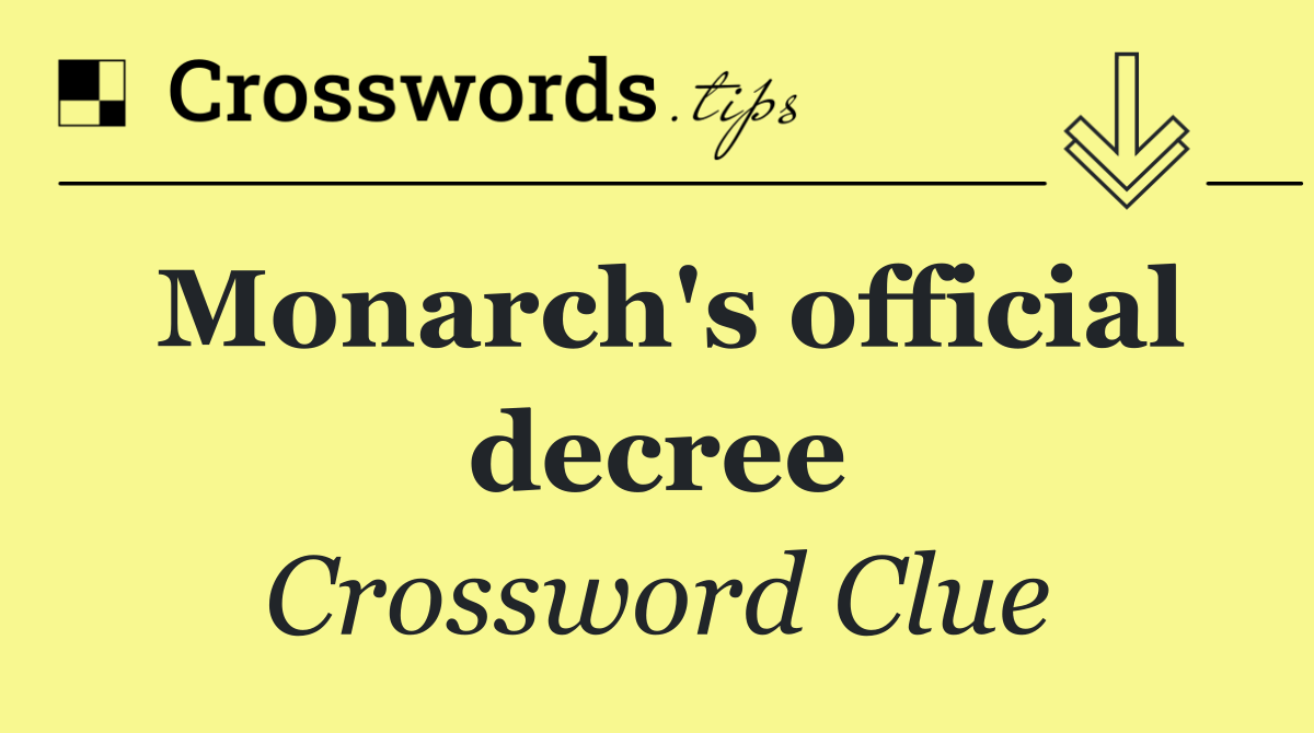 Monarch's official decree