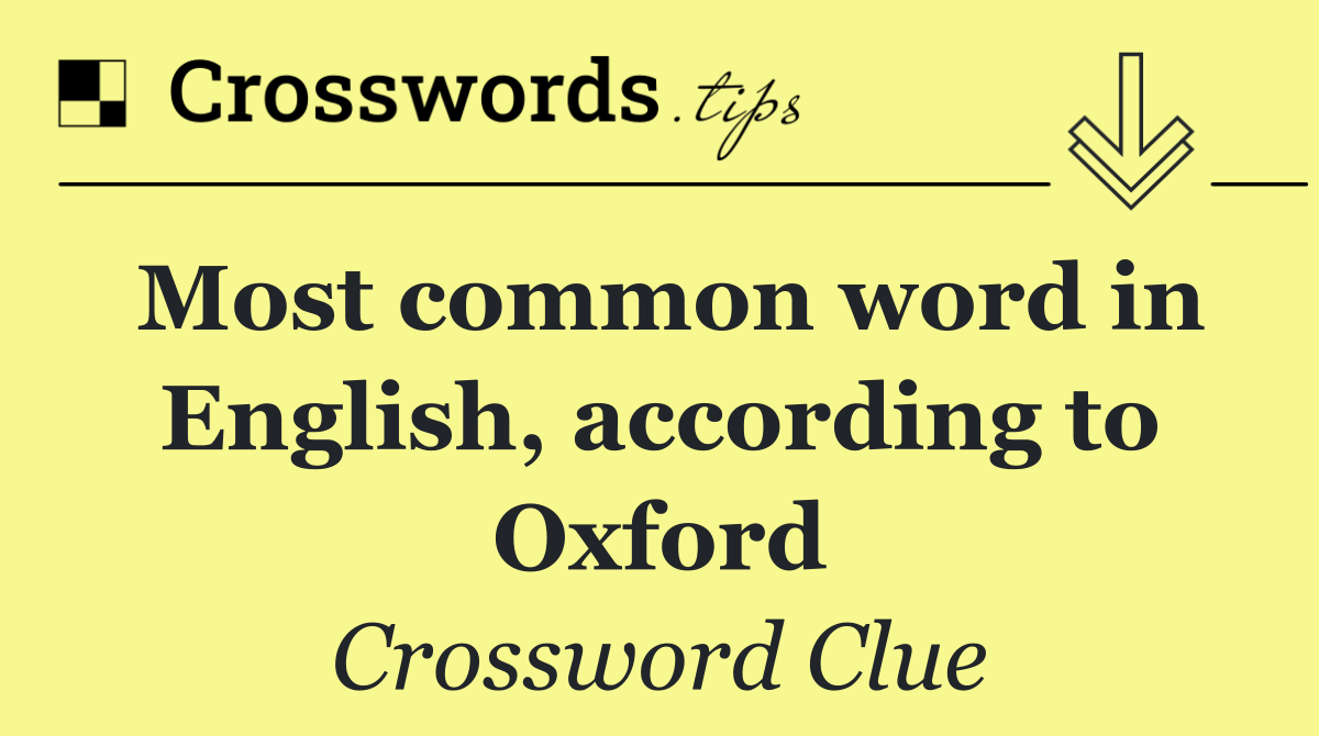 Most common word in English, according to Oxford