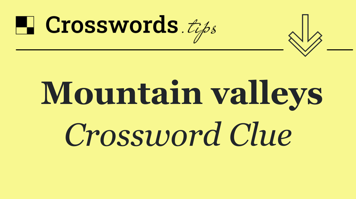 Mountain valleys