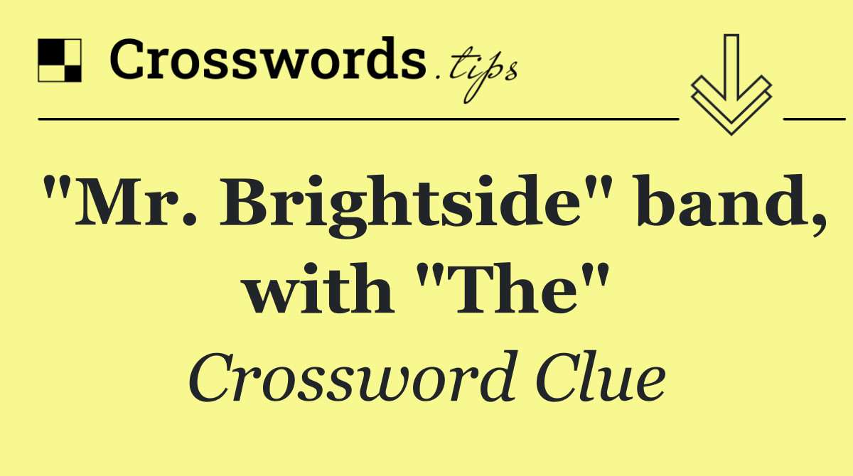 "Mr. Brightside" band, with "The"