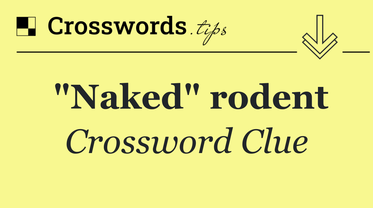 "Naked" rodent