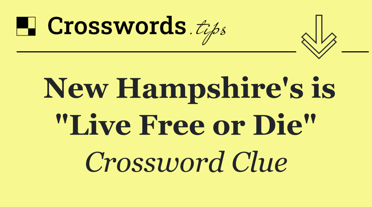 New Hampshire's is "Live Free or Die"
