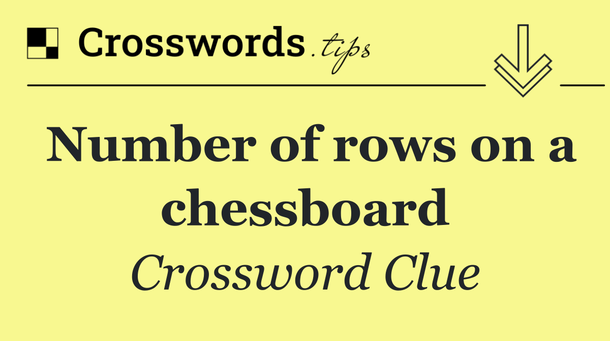 Number of rows on a chessboard