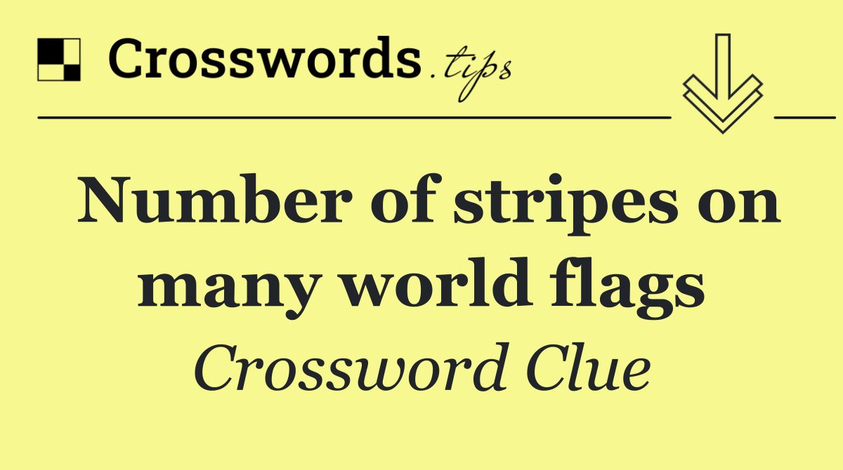 Number of stripes on many world flags