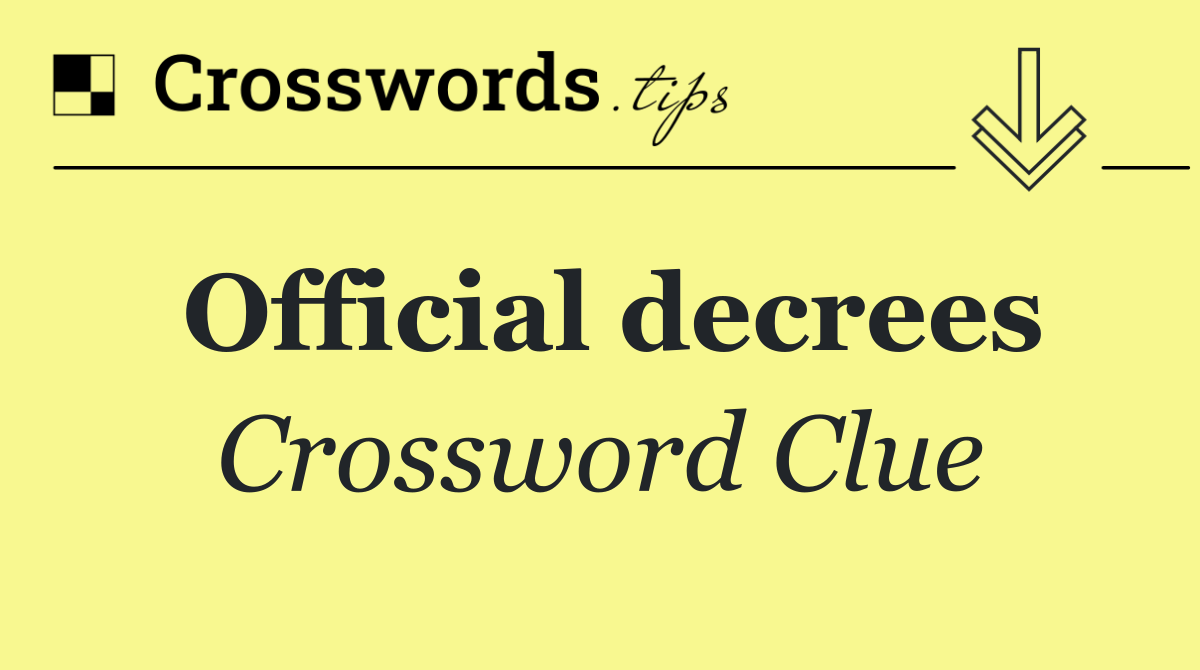 Official decrees