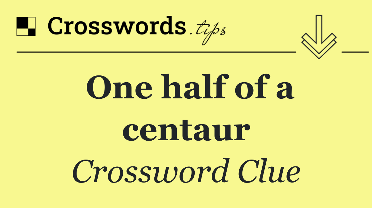 One half of a centaur