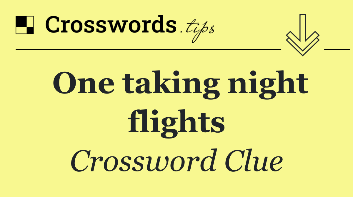 One taking night flights