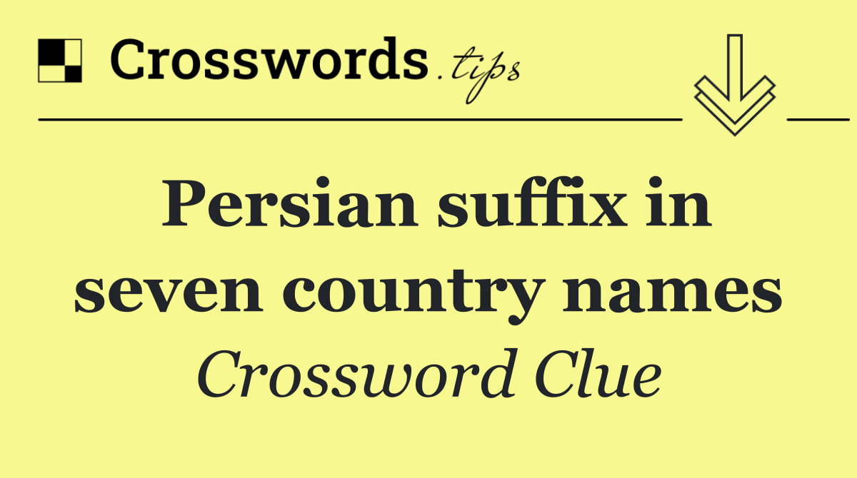 Persian suffix in seven country names