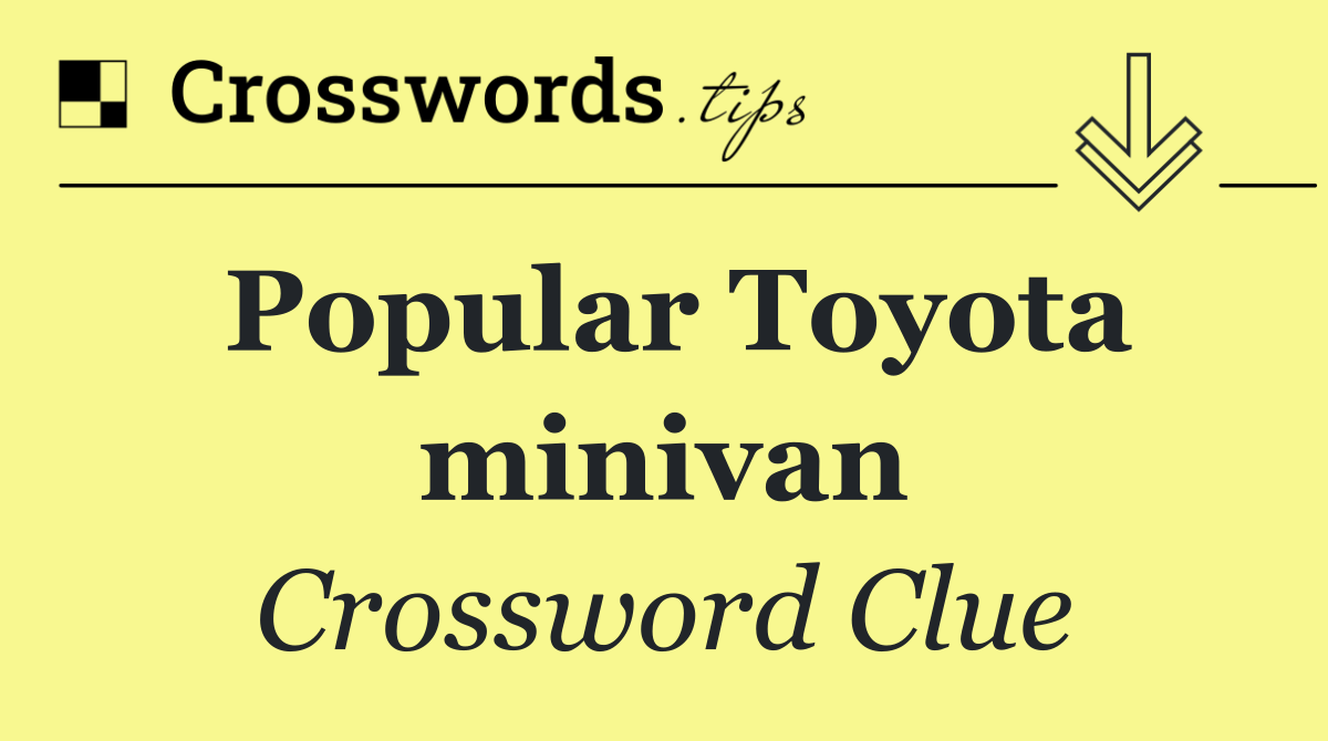 Popular Toyota minivan