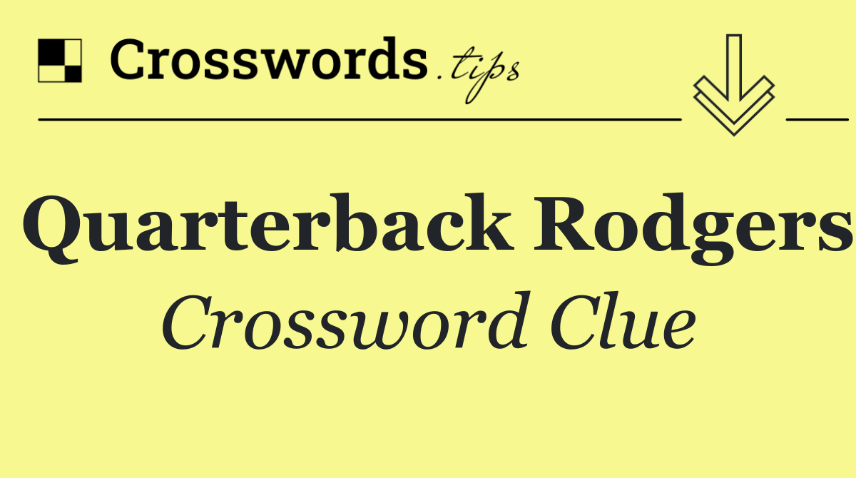 Quarterback Rodgers