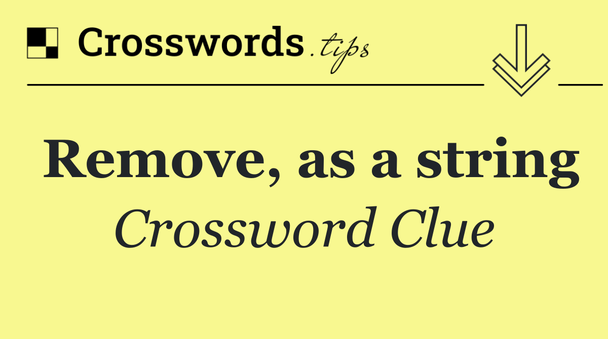 Remove, as a string