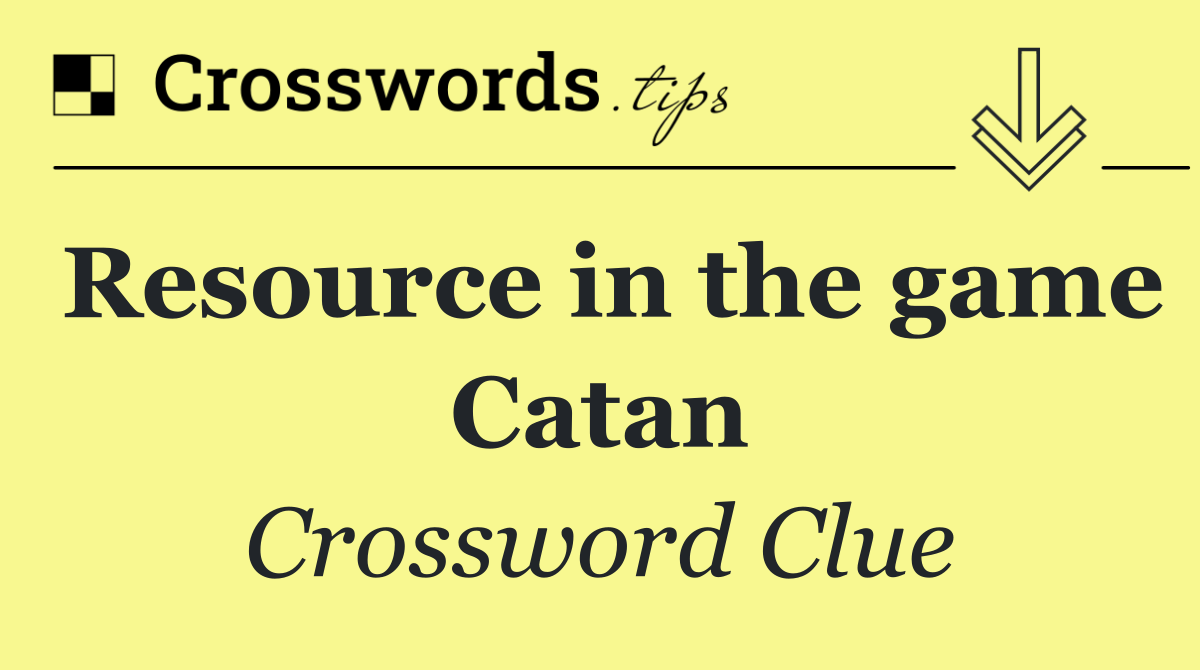 Resource in the game Catan