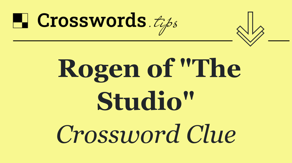 Rogen of "The Studio"