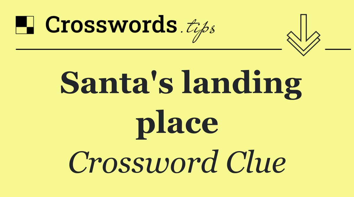 Santa's landing place