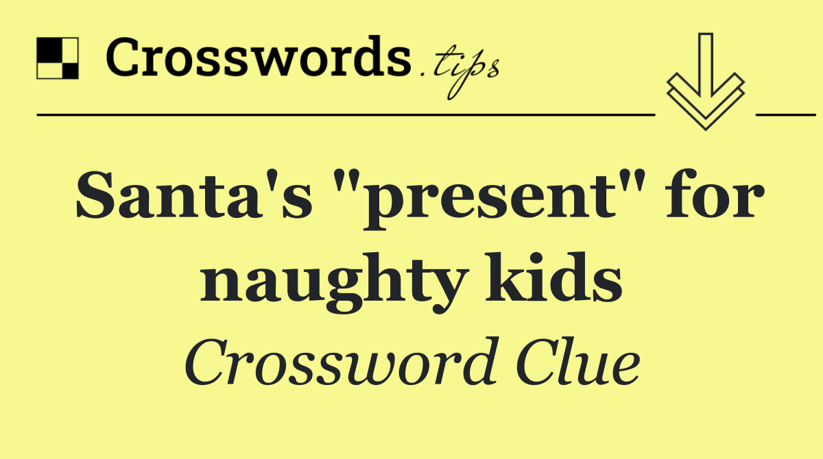 Santa's "present" for naughty kids