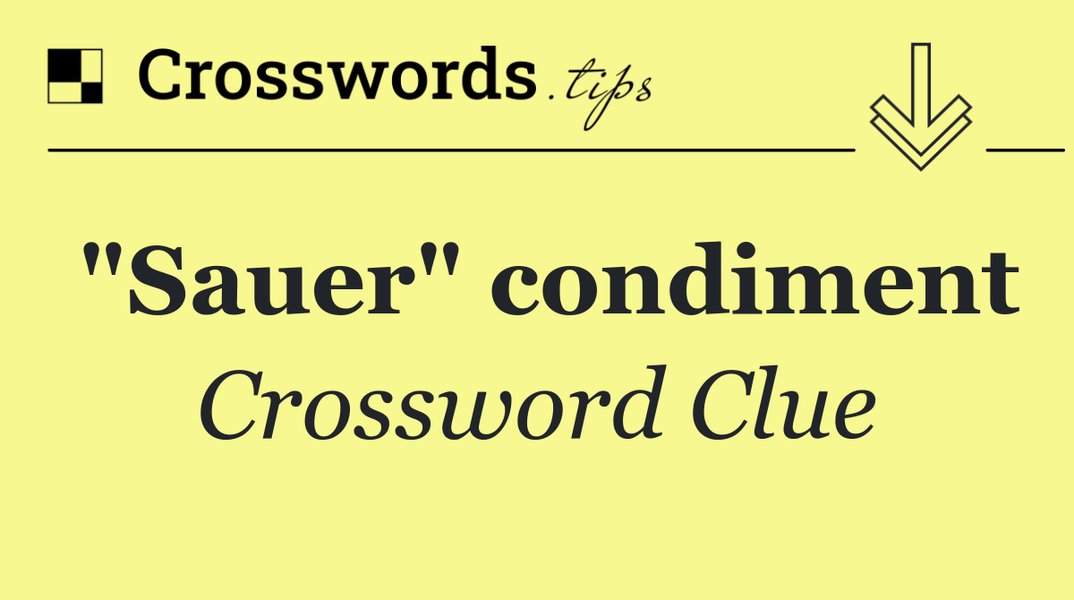 "Sauer" condiment