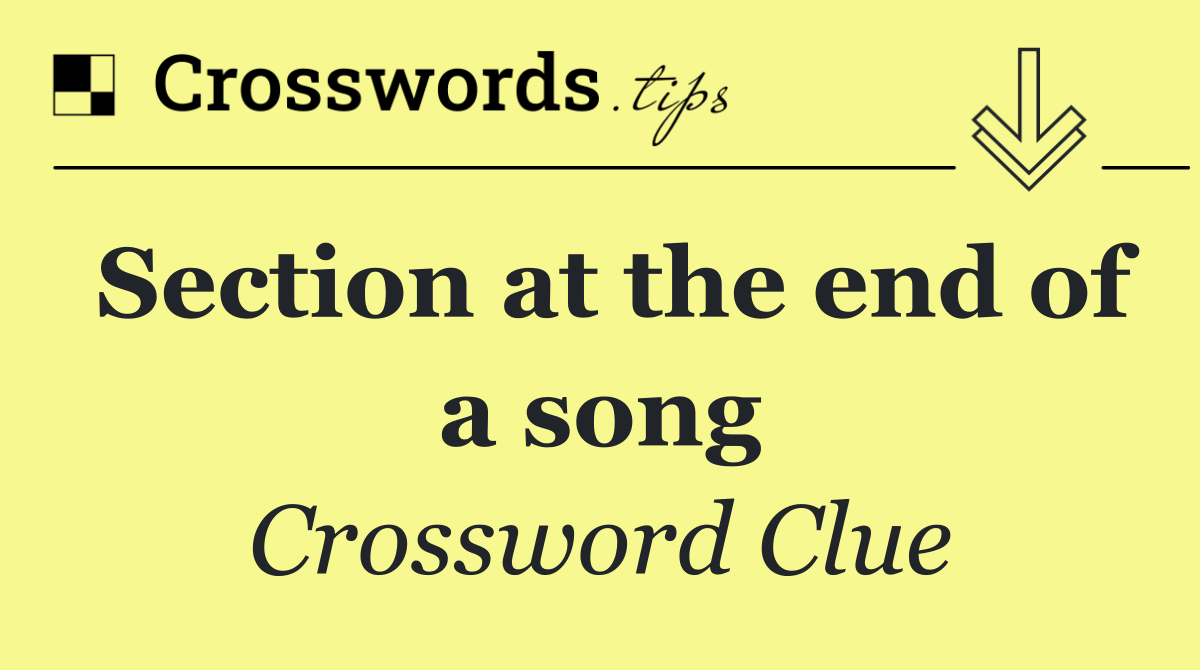 Section at the end of a song
