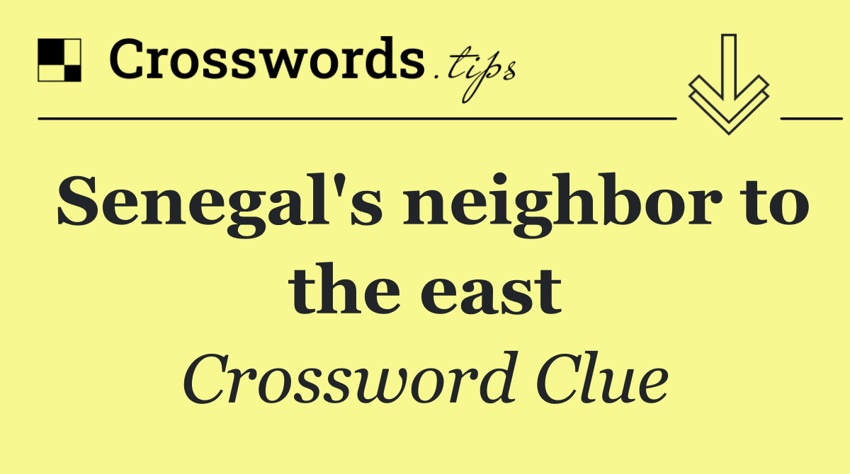 Senegal's neighbor to the east