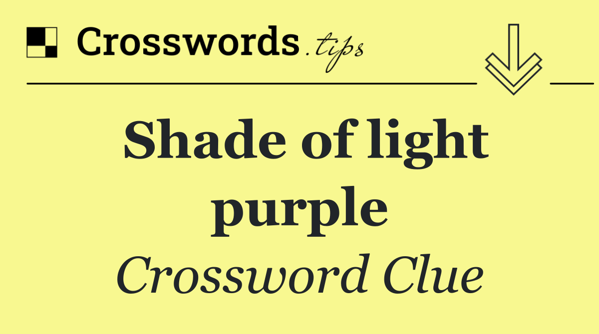 Shade of light purple