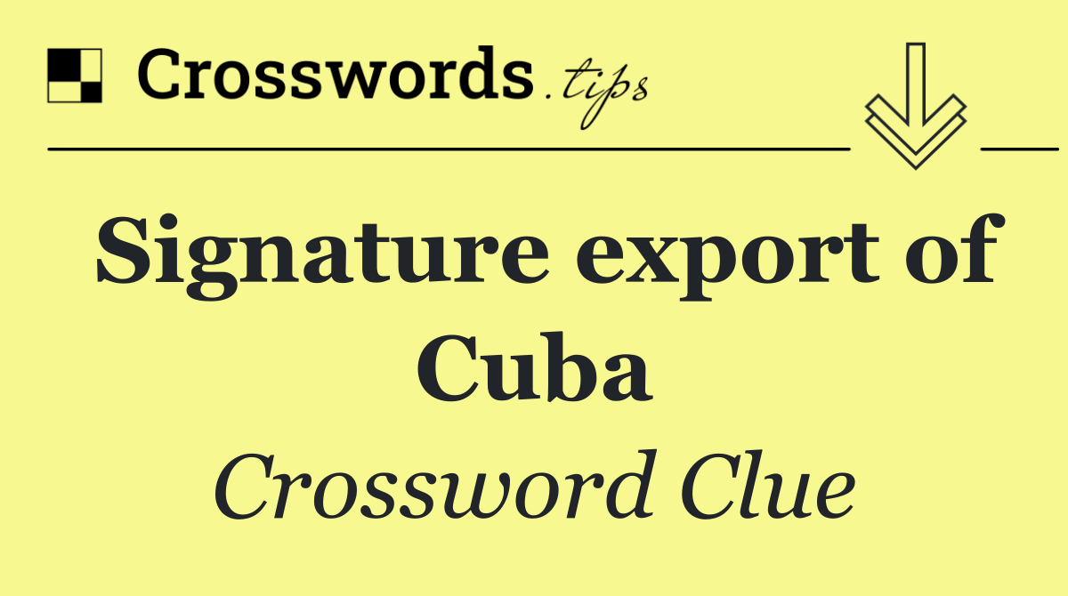 Signature export of Cuba