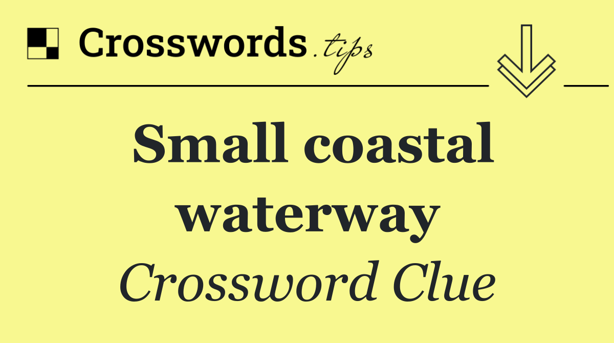 Small coastal waterway