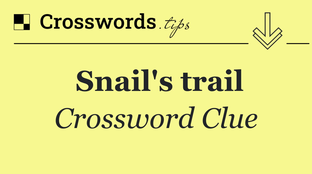 Snail's trail