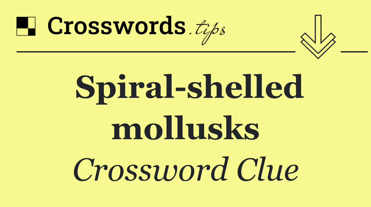 Spiral shelled mollusks