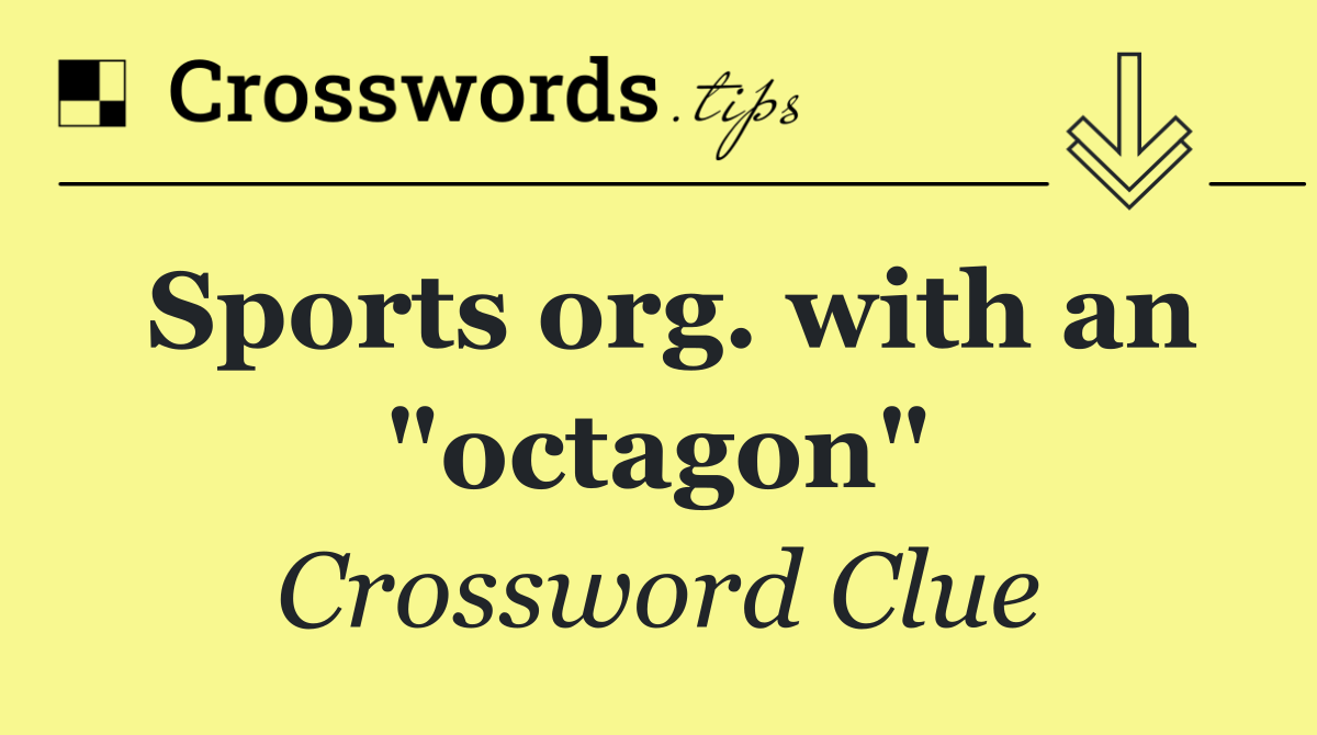 Sports org. with an "octagon"