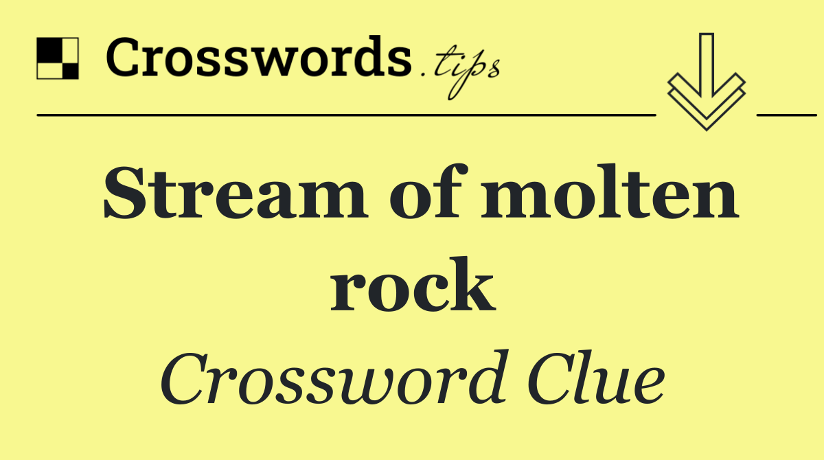 Stream of molten rock