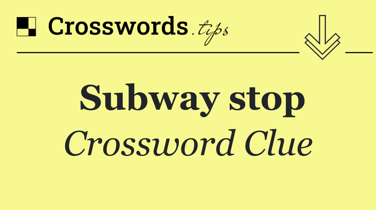 Subway stop