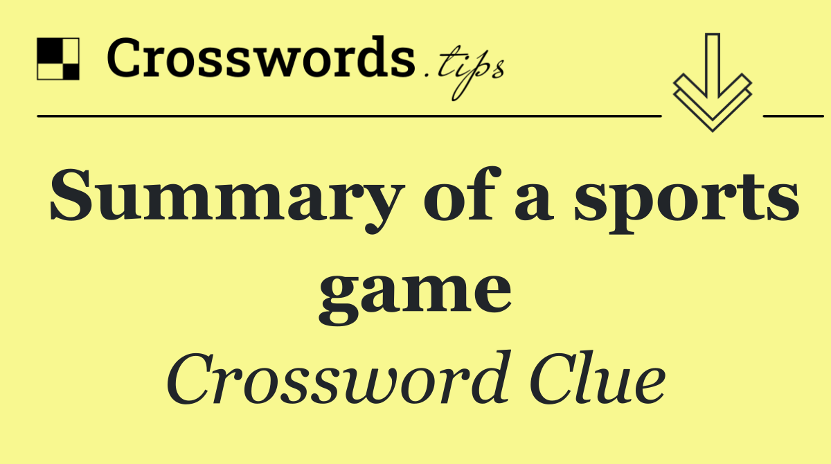 Summary of a sports game
