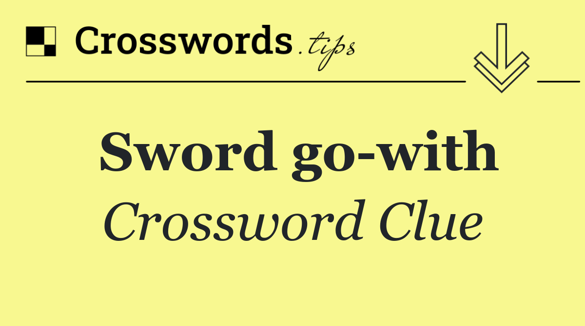 Sword go with
