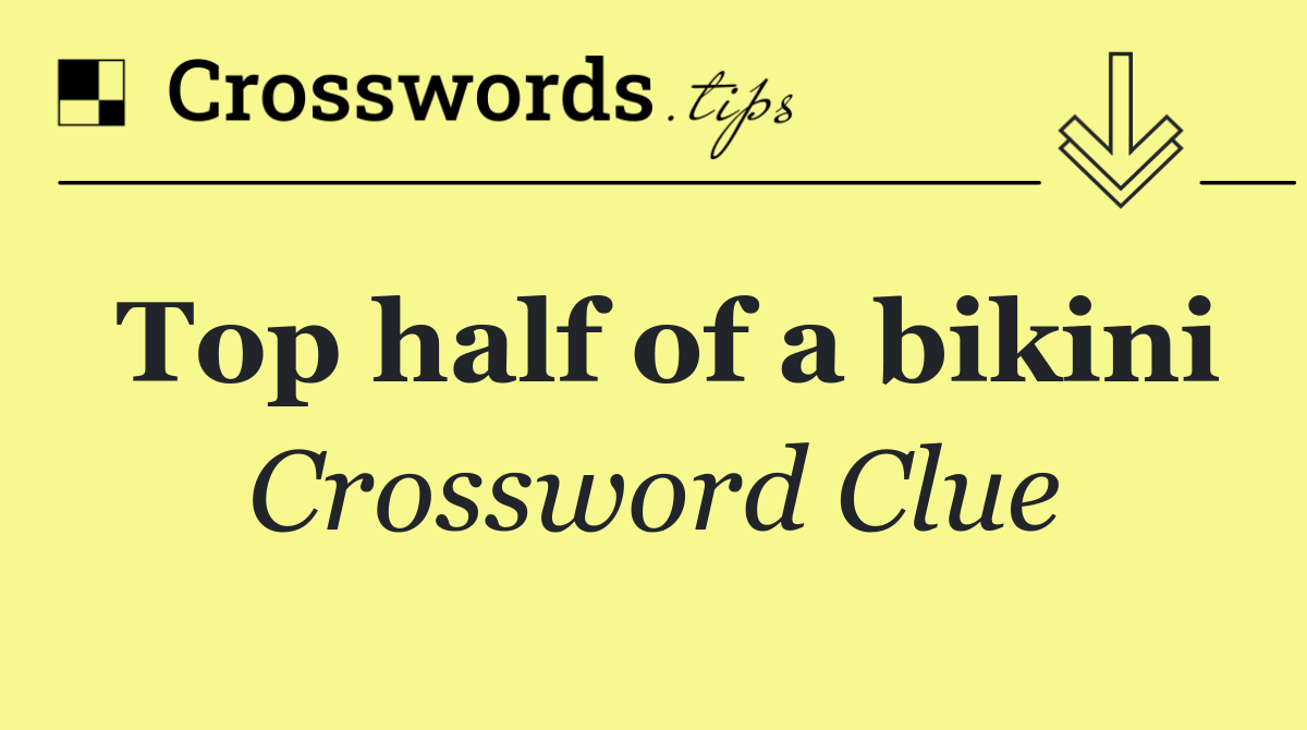 Top half of a bikini