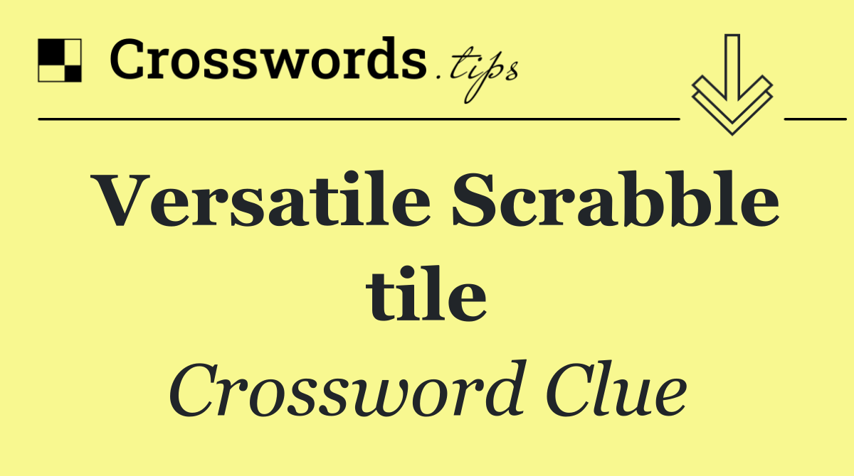 Versatile Scrabble tile