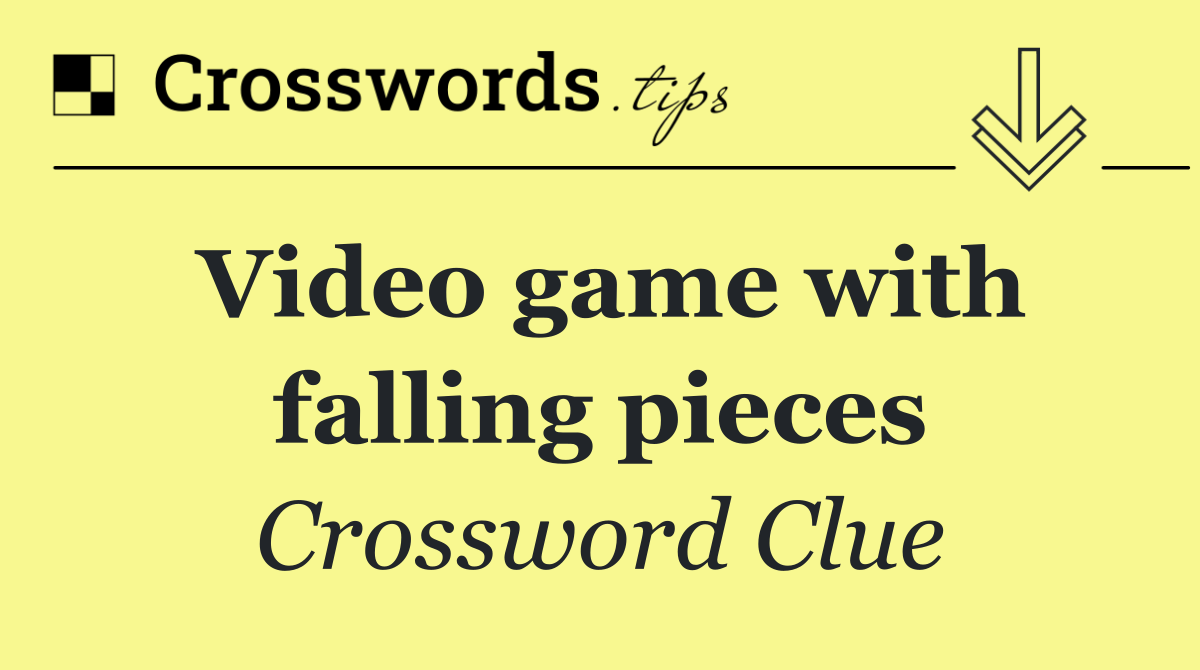Video game with falling pieces