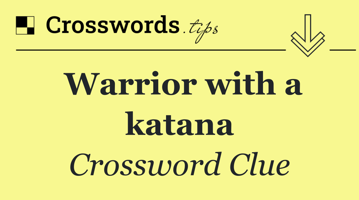 Warrior with a katana
