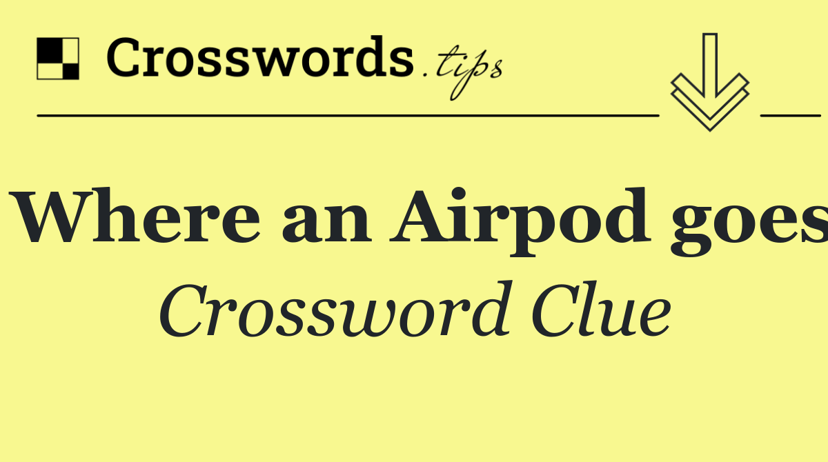 Where an Airpod goes