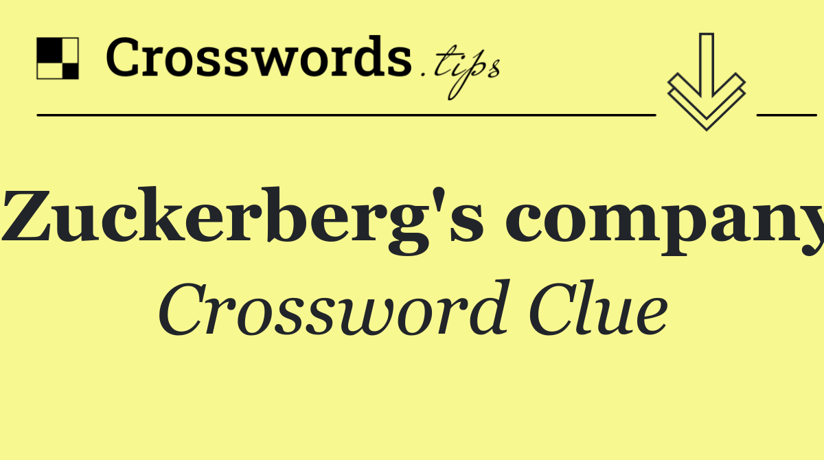 Zuckerberg's company