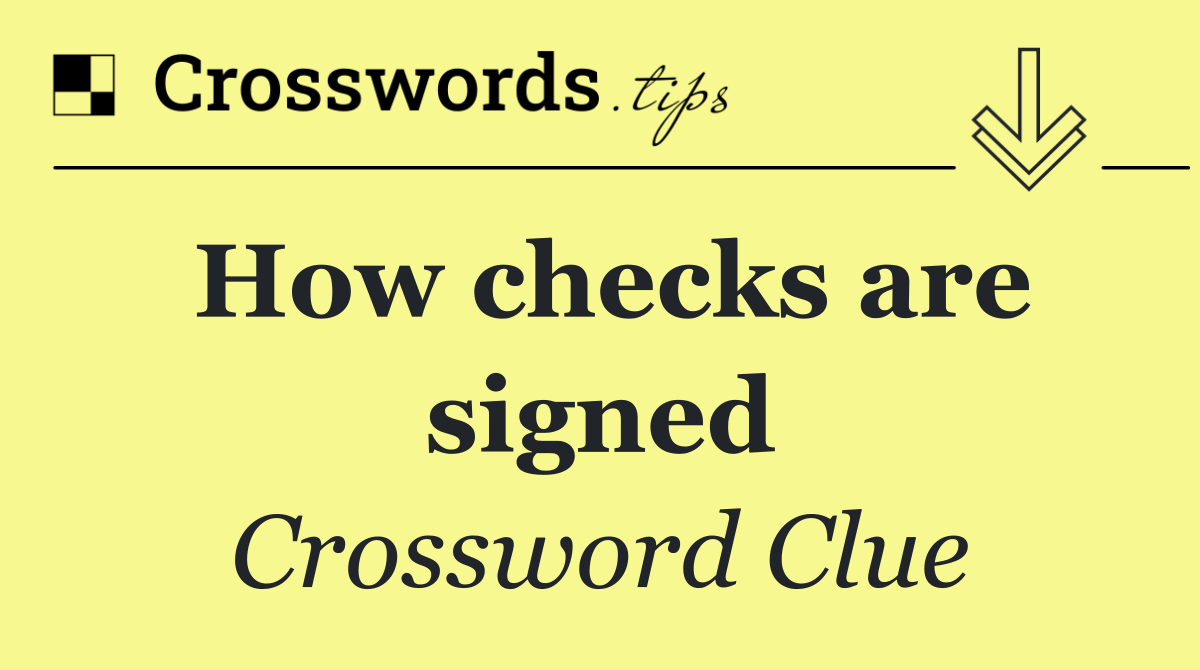 How checks are signed