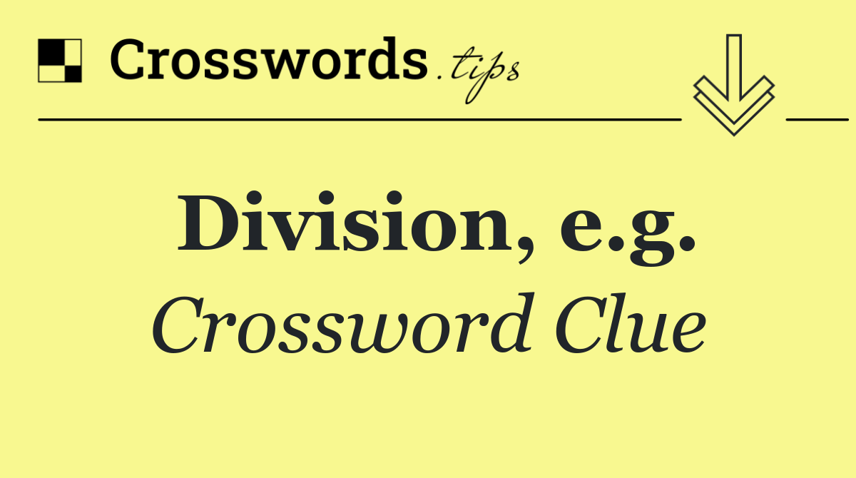 Division, e.g.