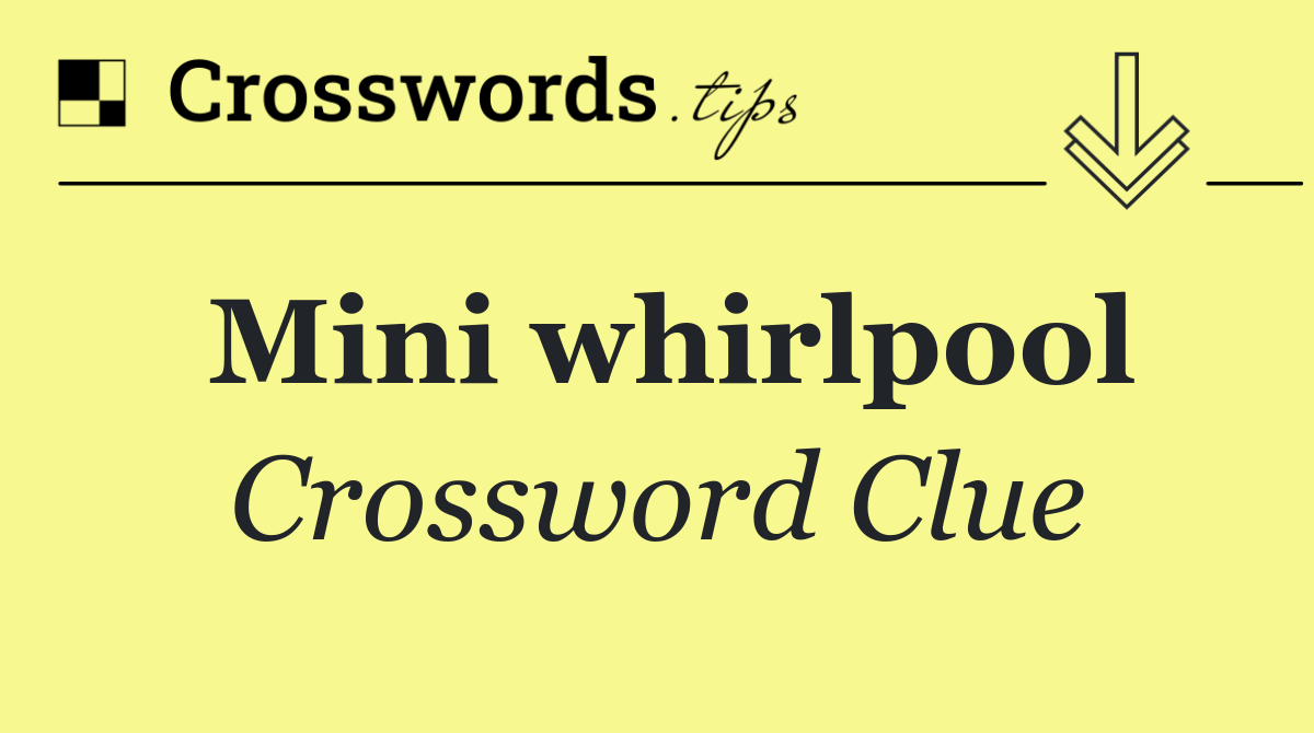 Mini whirlpool