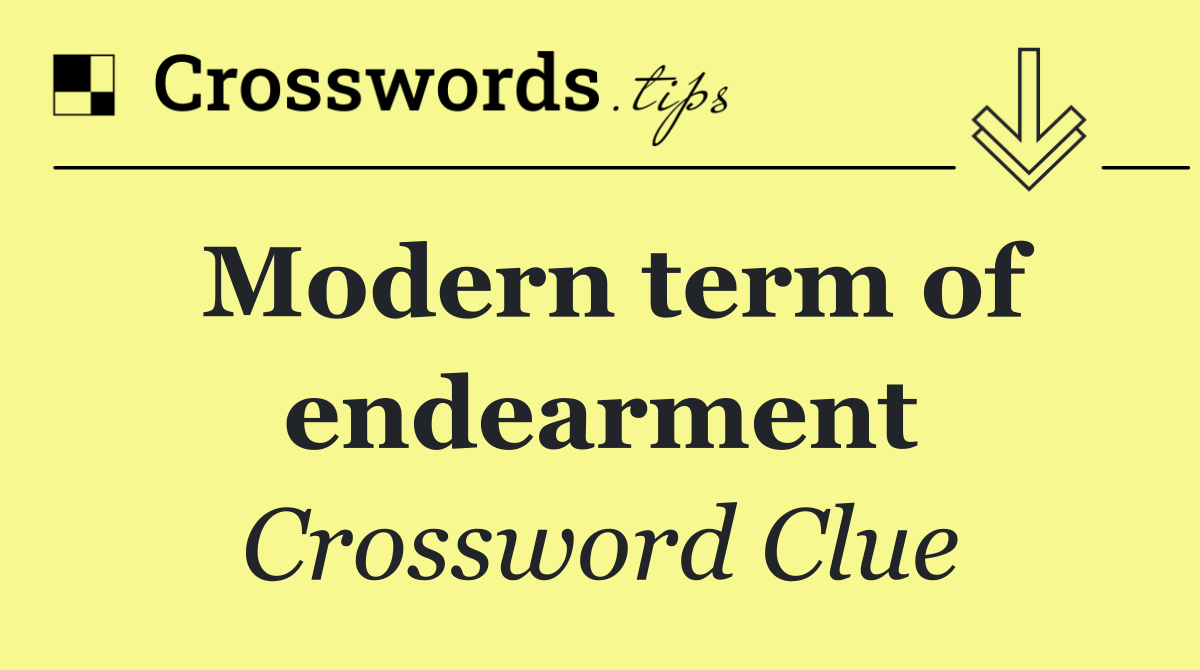 Modern term of endearment