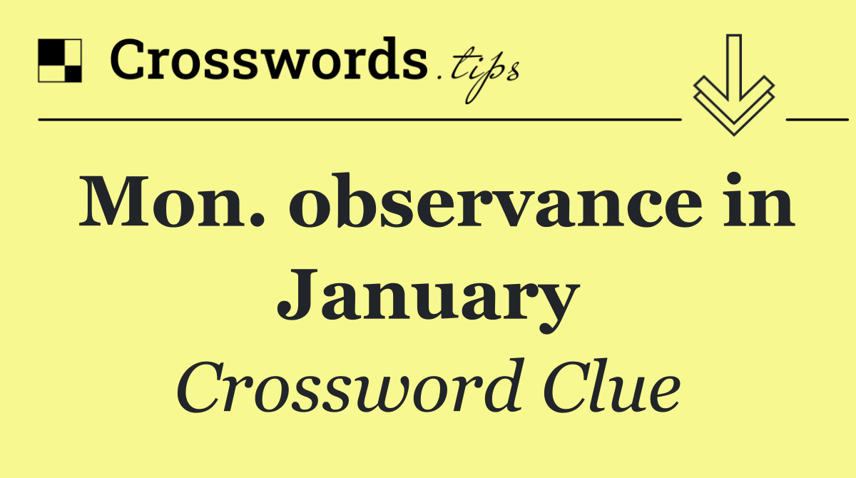 Mon. observance in January