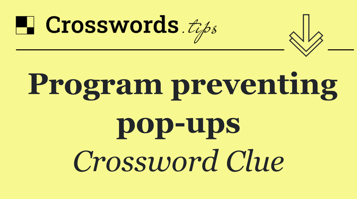 Program preventing pop ups