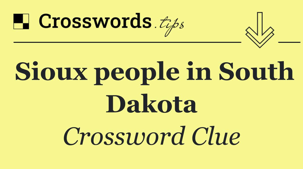 Sioux people in South Dakota