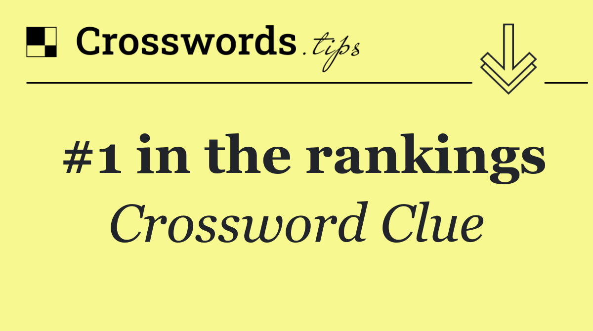 #1 in the rankings