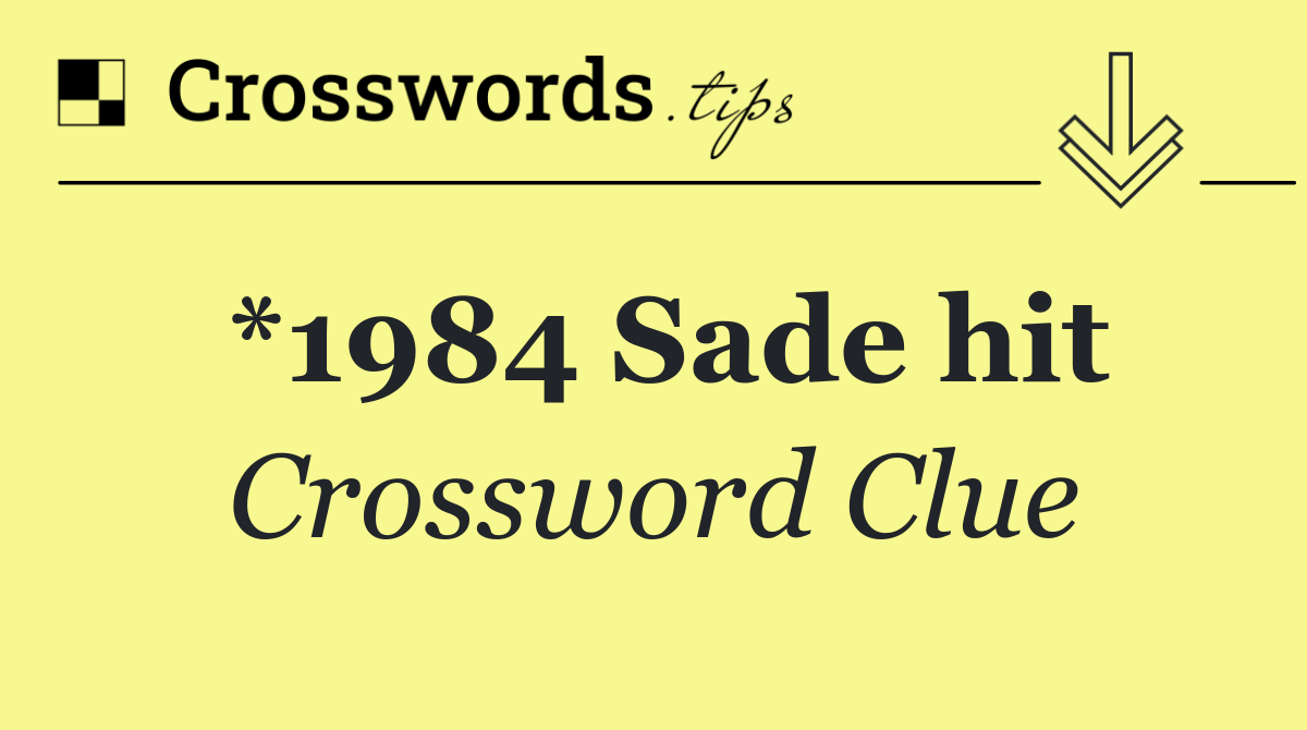 *1984 Sade hit