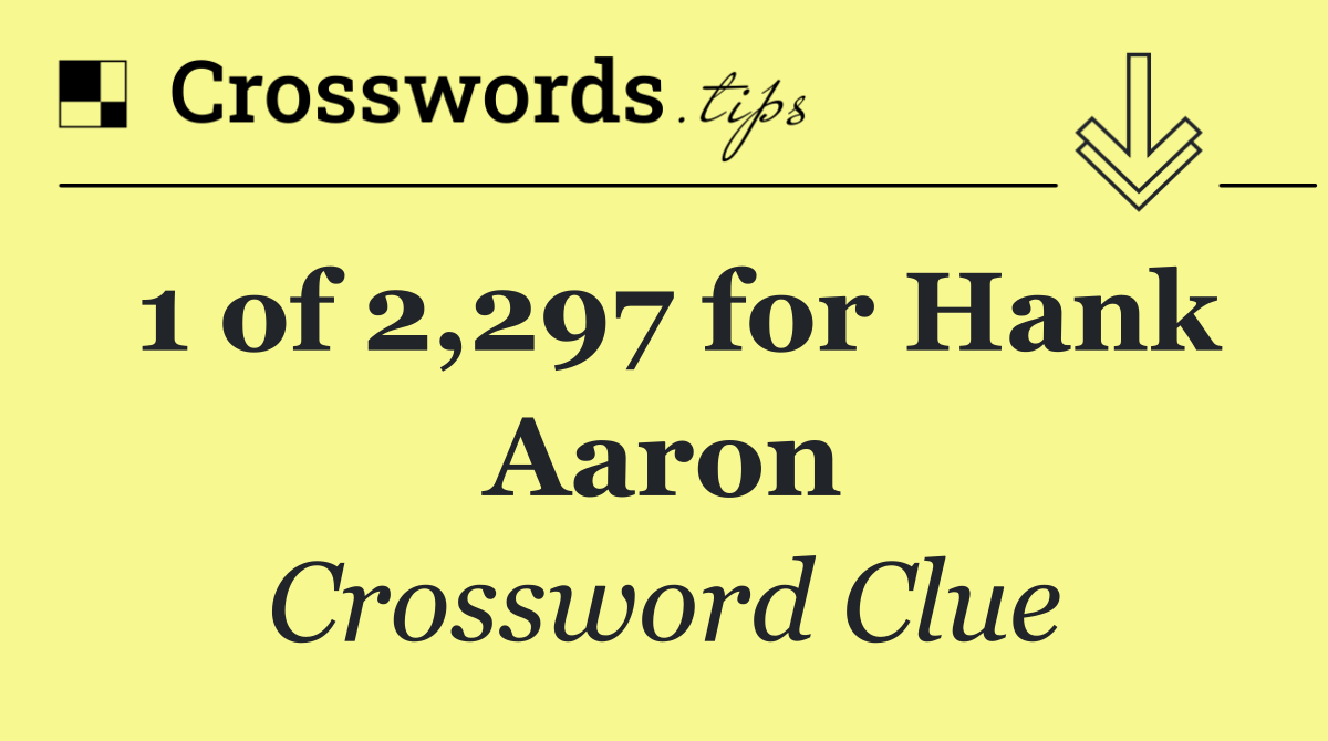 1 of 2,297 for Hank Aaron