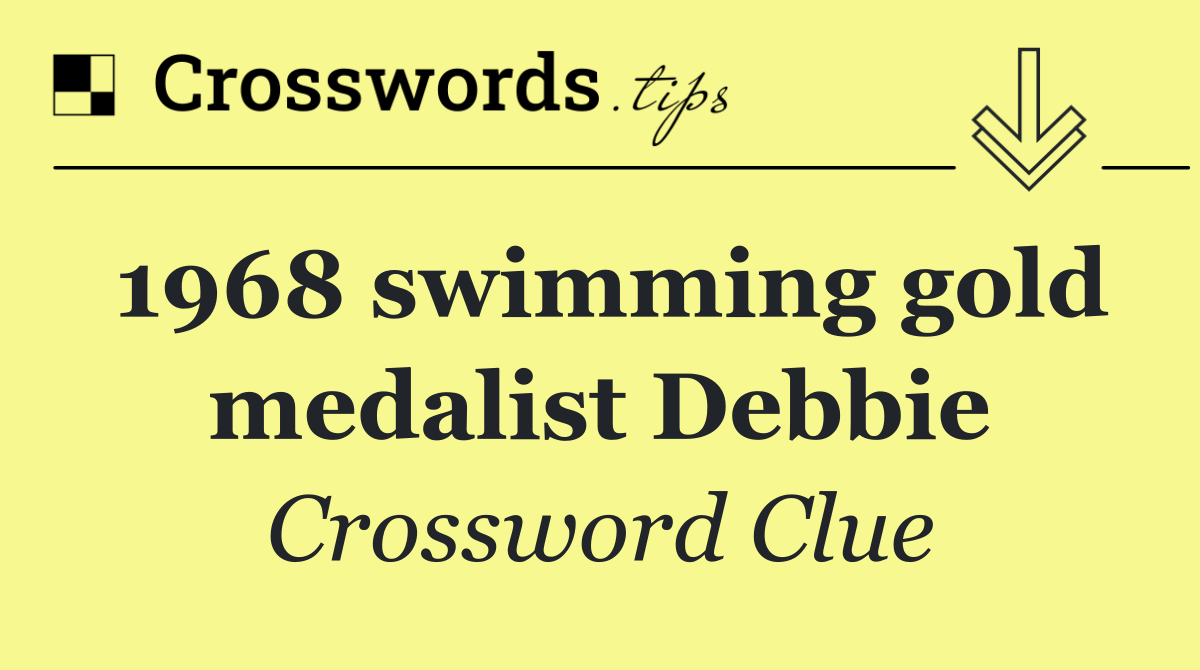 1968 swimming gold medalist Debbie