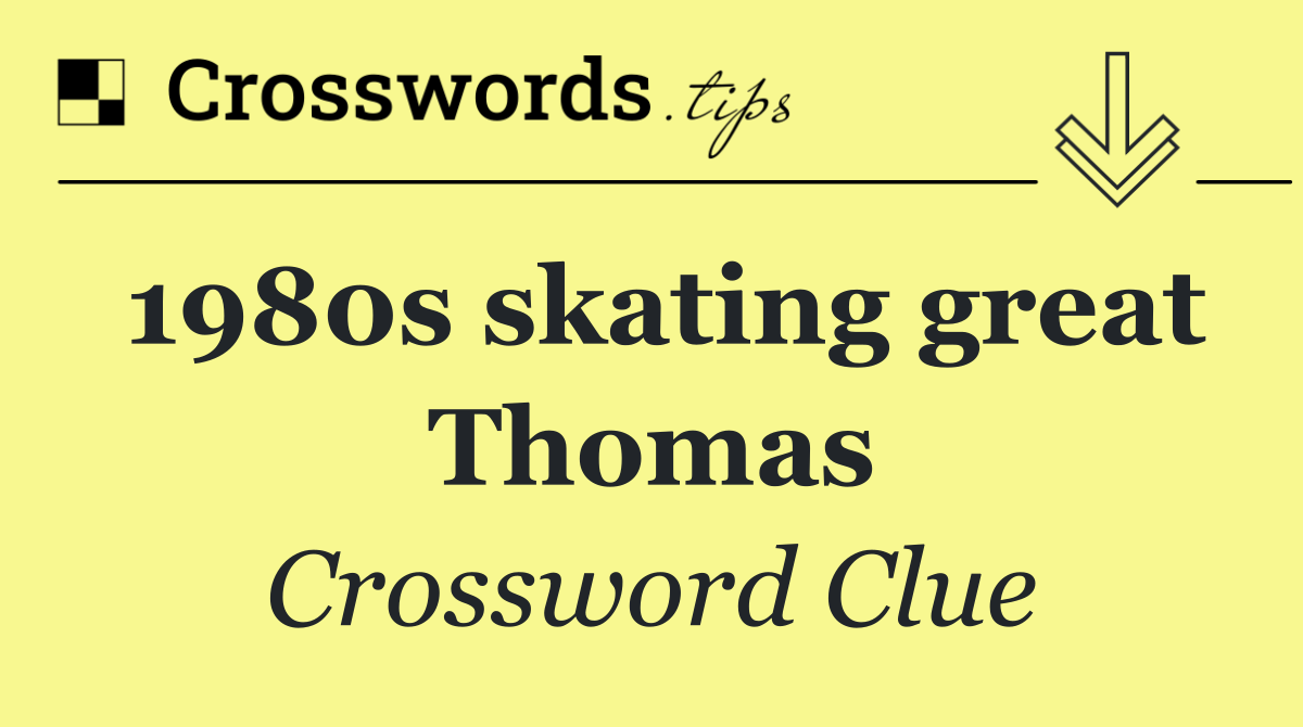 1980s skating great Thomas